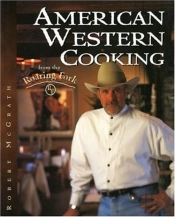 American Western Cooking From The Roaring Fork