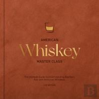 American Whiskey Master Class