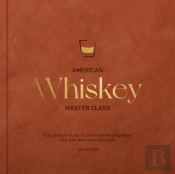 American Whiskey Master Class