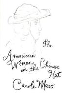 American Woman In The Chinese Hat