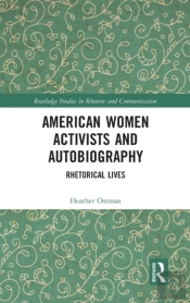American Women Activists And Autobiography