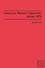 American Women Composers Before 1870