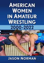 American Women In Amateur Wrestling, 2000-2022