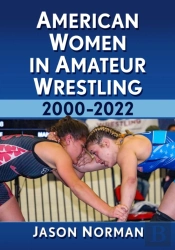 American Women In Amateur Wrestling, 2000-2022