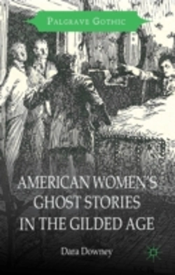 Bertrand.pt - American Women'S Ghost Stories In The Gilded Age