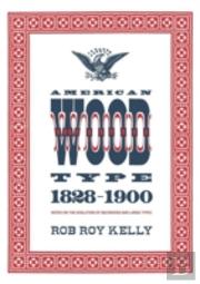 American Wood Type: 1828-1900