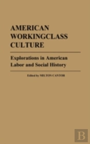 American Workingclass Culture