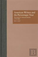American Writers And The Picturesque Tour