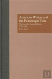 American Writers And The Picturesque Tour