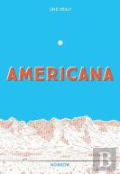 Americana (And The Act Of Getting Over It.)