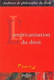 Americanisation Du Droit ; Archives De Philosophie Du Droit ; 1e Edition