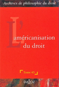 Bertrand.pt - Americanisation Du Droit ; Archives De Philosophie Du Droit ; 1e Edition