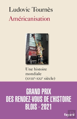 Bertrand.pt - Américanisation ; Une Histoire Mondiale (Xviiie-Xxie Siècle)
