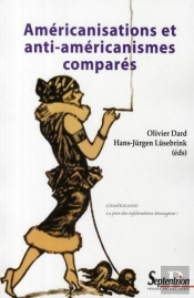 Américanisations Et Anti-Américanismes Comparés