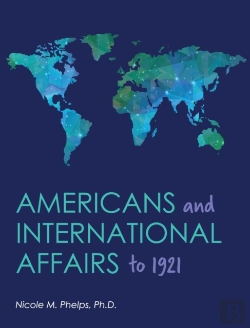 Bertrand.pt - Americans And International Affairs To 1921