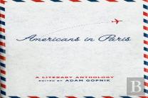 Americans In Paris: A Literary Anthology