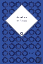 Americans On Fiction, 1776-1900