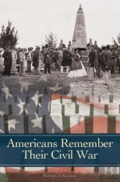 Americans Remember Their Civil War