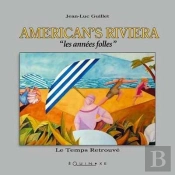 American'S Riviera - Les Annees Folles