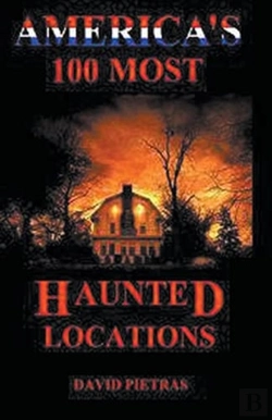 Bertrand.pt - America'S 100 Most Haunted Locations