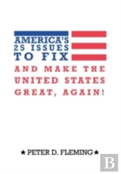 America'S 25 Issues To Fix And Make The