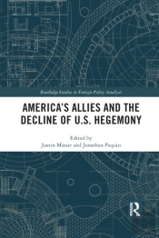 America'S Allies And The Decline Of Us Hegemony