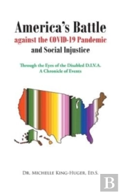 America'S Battle Against The Covid-19 Pandemic And Social Injustice