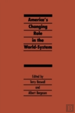 Bertrand.pt - America'S Changing Role In The World System