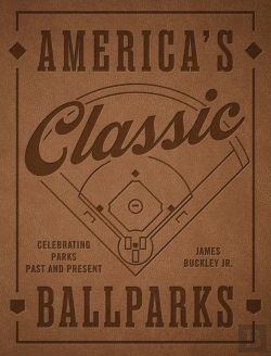 Bertrand.pt - America'S Classic Ballparks - Revised Edition