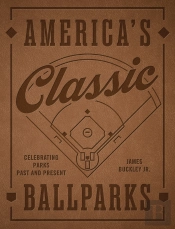America'S Classic Ballparks - Revised Edition