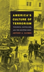 America'S Culture Of Terrorism