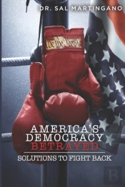 America'S Democracy Betrayed: Solutions