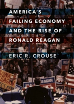 Bertrand.pt - America'S Failing Economy And The Rise Of Ronald Reagan
