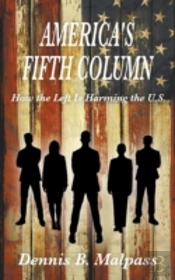 America'S Fifth Column: How The Left Is