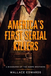 America'S First Serial Killers