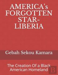 America'S Forgotten Star- Liberia