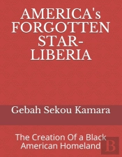 America'S Forgotten Star- Liberia