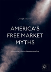 America'S Free Market Myths