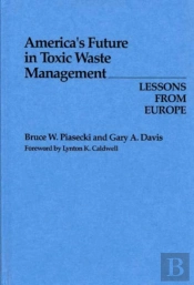 America'S Future In Toxic Waste Management