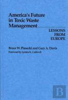 America'S Future In Toxic Waste Management
