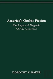 America'S Gothic Fiction