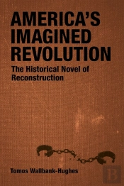 America'S Imagined Revolution