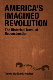 America'S Imagined Revolution