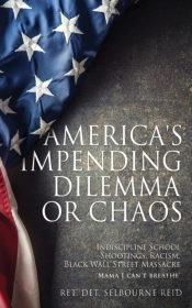 America'S Impending Dilemma Or Chaos