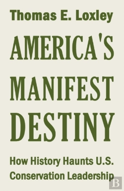 Bertrand.pt - America'S Manifest Destiny