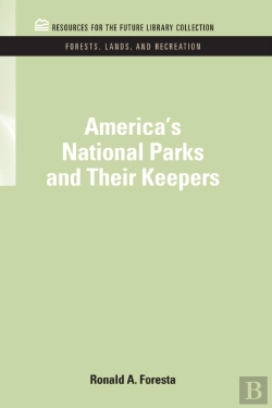 Bertrand.pt - America'S National Parks And Their Keepers