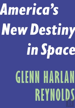 Bertrand.pt - America'S New Destiny In Space