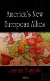 America'S New European Allies