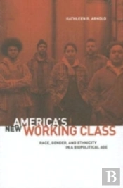 America'S New Working Class