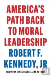 America'S Path Back To Moral Leadership